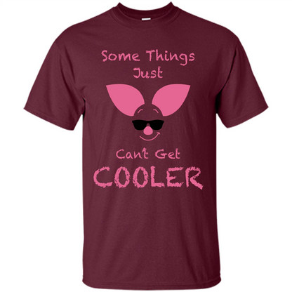Piglet T-Shirt Some Things Just Cant Get Cooler Maroon
