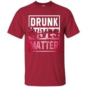 Drunk Wives Matter T-shirt Wine T-shirt