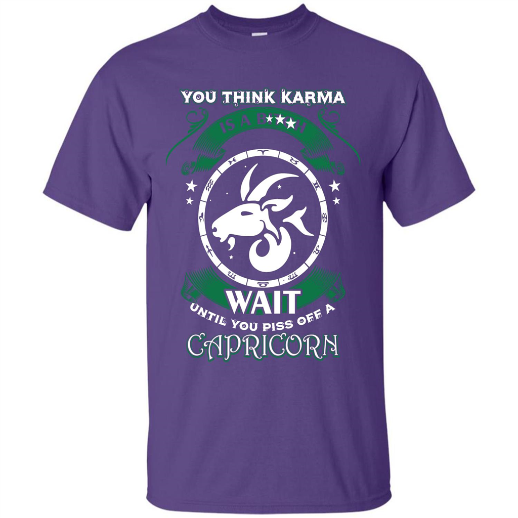 Capricorn T-shirt You Think Karma Is A Bitch T-shirt Purple