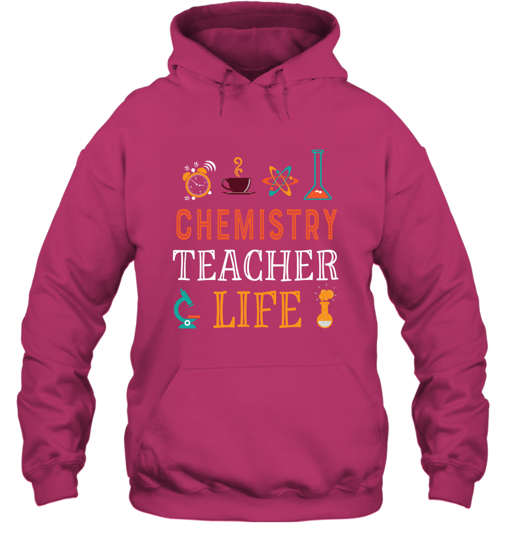Chemistry Teacher Life Shirt For Womens Mens Hoodie Hoodie Heliconia