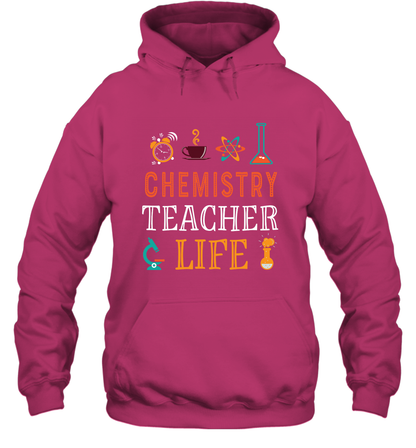 Chemistry Teacher Life Shirt For Womens Mens Hoodie Hoodie Heliconia