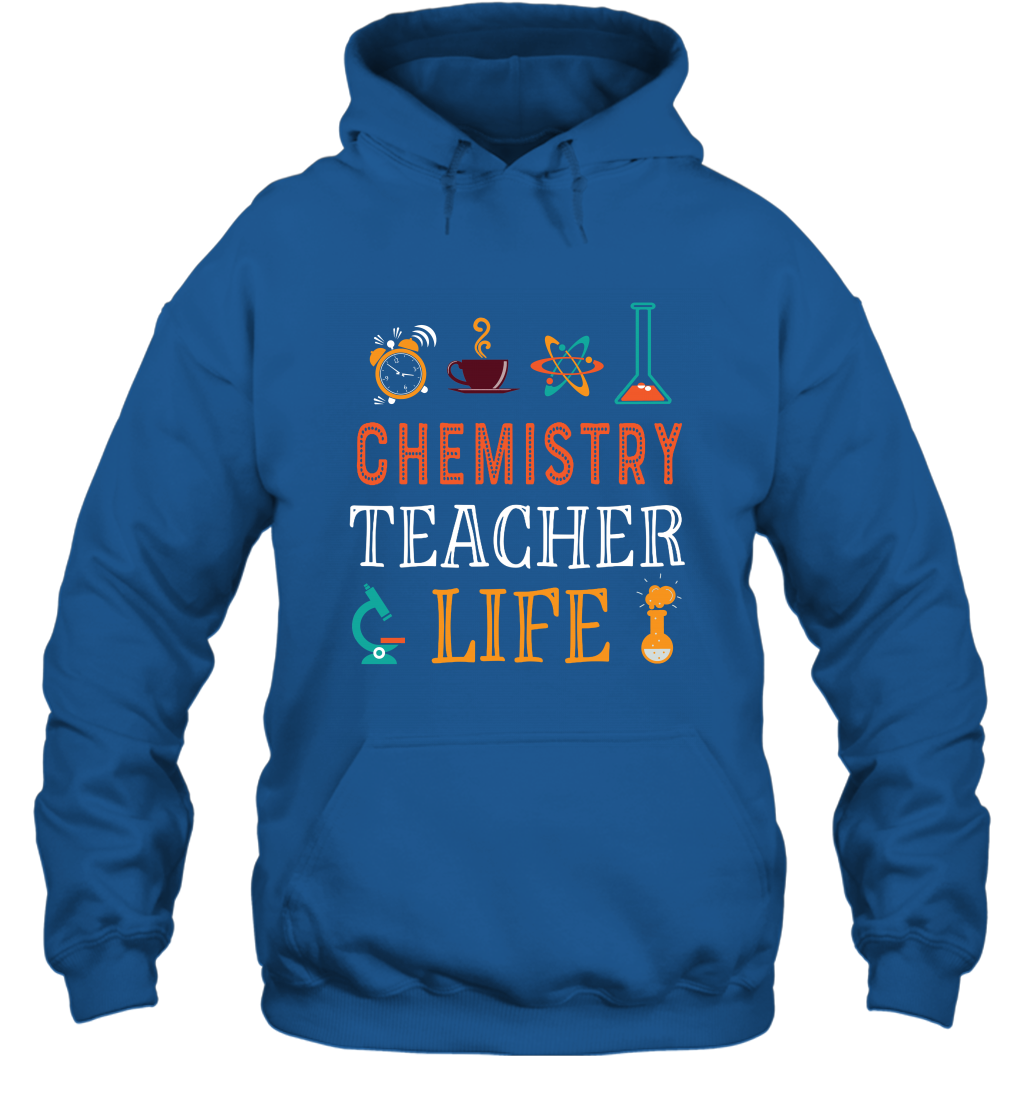 Chemistry Teacher Life Shirt For Womens Mens Hoodie Hoodie Royal