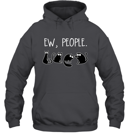 Cats Saying Ew People Cat Lovers Shirt Hoodie Dark Heather
