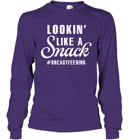 Lookin' Like A Snack Breastfeeding Shirt Long Sleeve T-Shirt Long Sleeve T-Shirt Purple