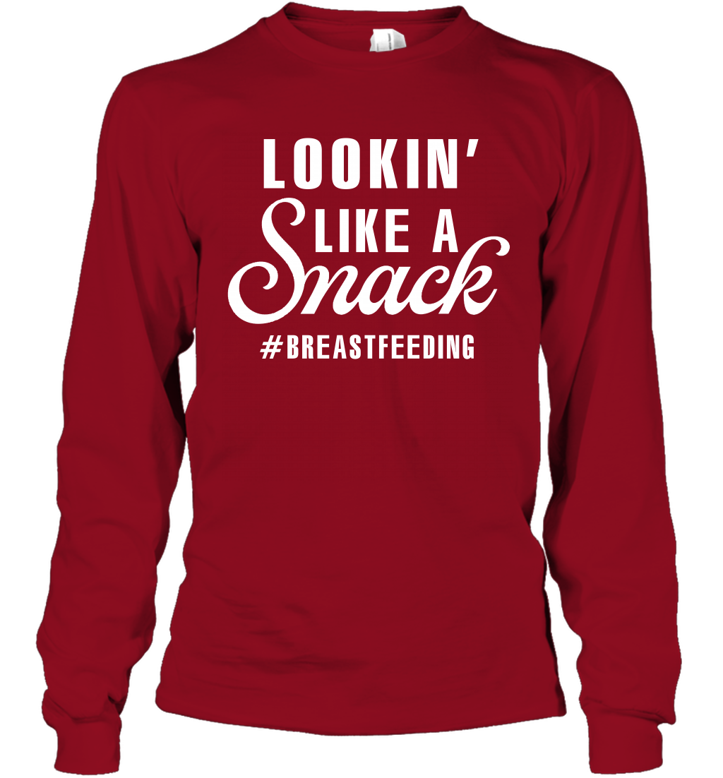 Lookin' Like A Snack Breastfeeding Shirt Long Sleeve T-Shirt Long Sleeve T-Shirt Cardinal Red