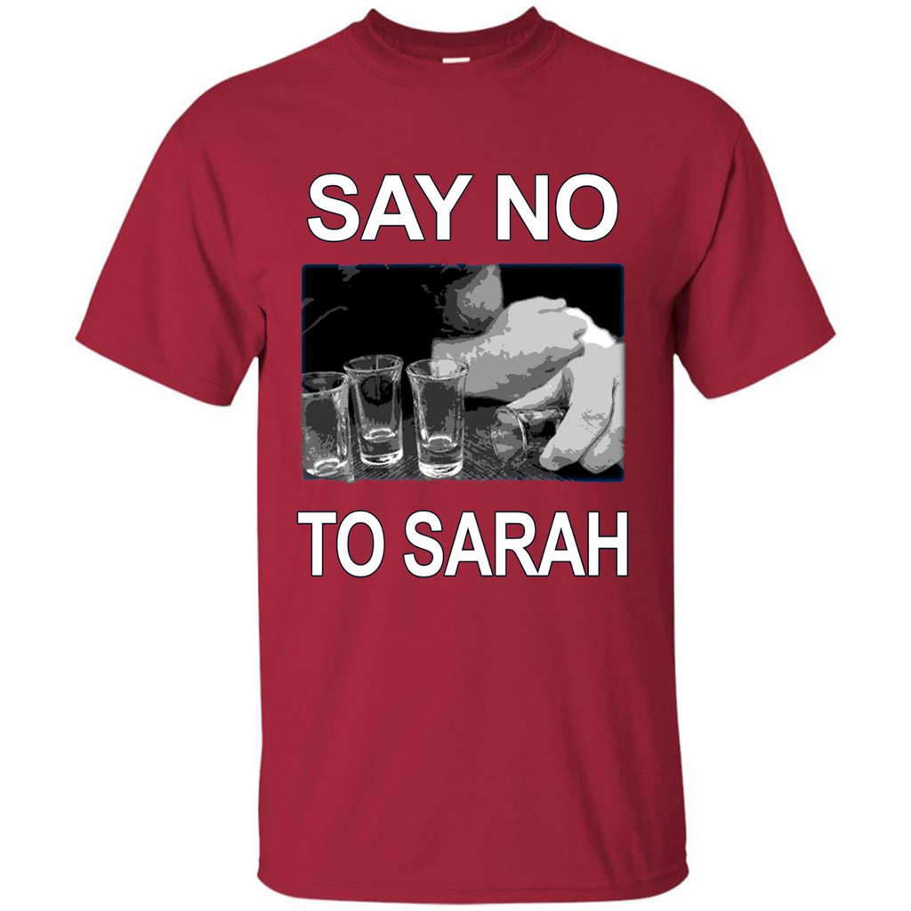 Say No To Sarah T-shirt Cardinal