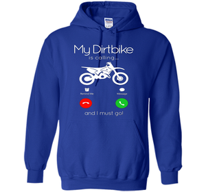 My Dirt Bike Is Calling T-shirt