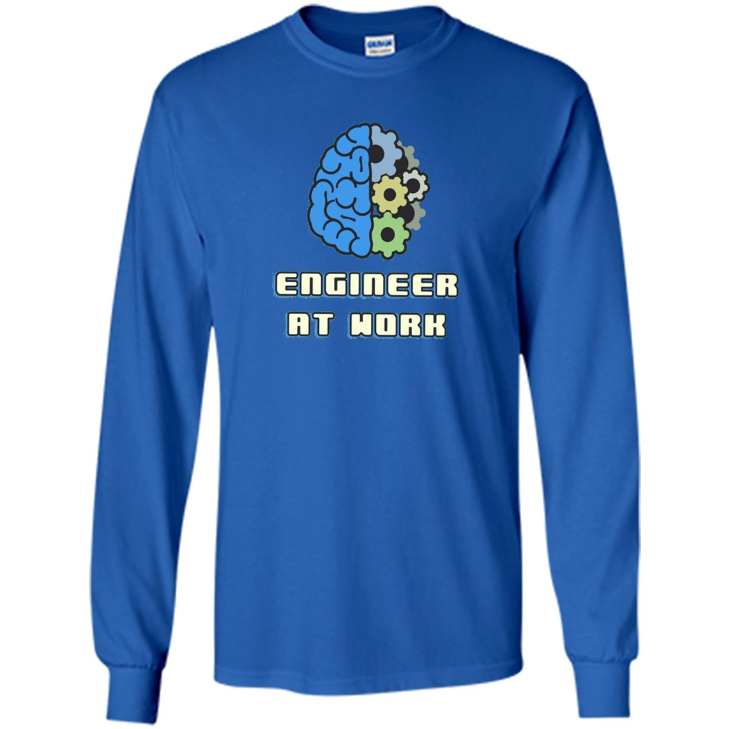 Engineer T-shirt Engineer At Work