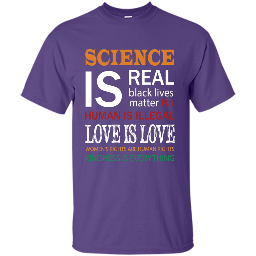 Science Is Real Black Lives Matter No Human Is Illegal Love Is Love T-shirt Purple
