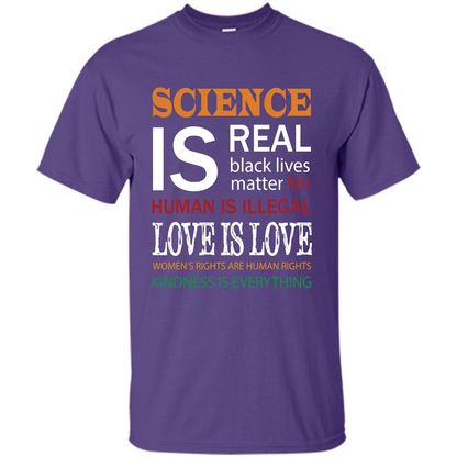 Science Is Real Black Lives Matter No Human Is Illegal Love Is Love T-shirt Purple