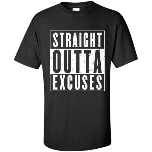 Straight Outta Excuses T-Shirt Black