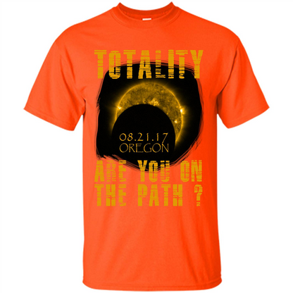 Oregon Totality Are You On The Path August 21 2017 Orange