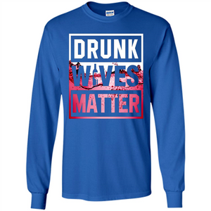 Drunk Wives Matter T-shirt Wine T-shirt