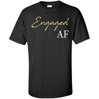 Engaged AF T-shirt Black