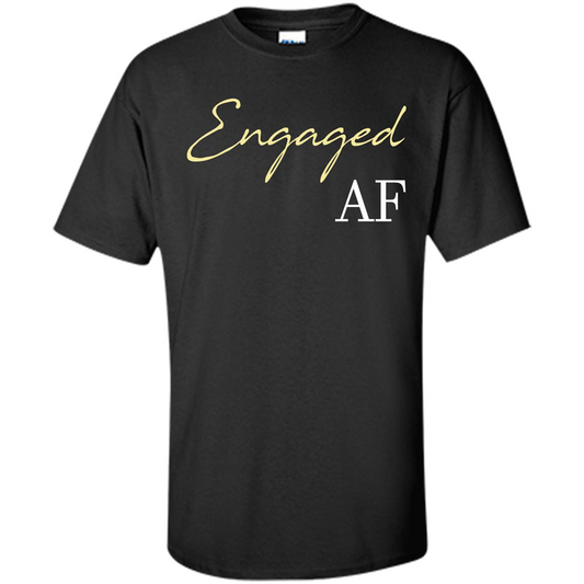Engaged AF T-shirt Black