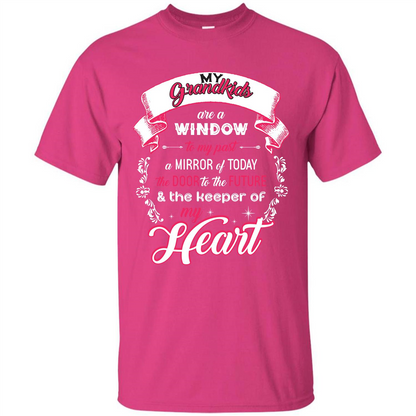 Grandparent T-shirt My Grandkids Are A Window To My Past A Mirror Heliconia