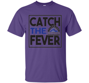 Catch The Fever T-Shirt t-shirt