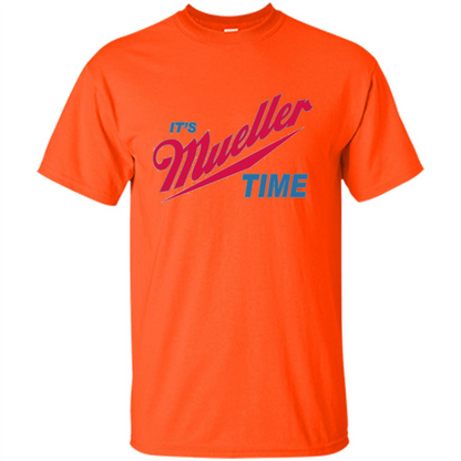 It's Robert Mueller Time T-shirt Orange