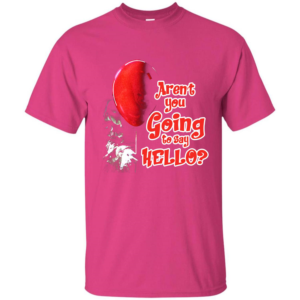 Halloween T-shirt Aren't You Going To Say Hello T-shirt Heliconia