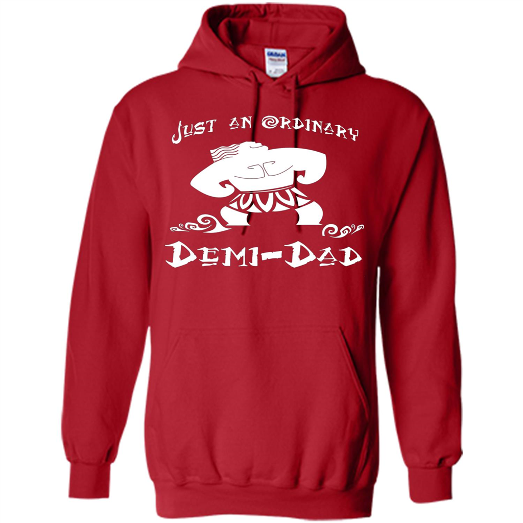 Fathers Day T-shirt Just An Ordinary Demi-Dad Red