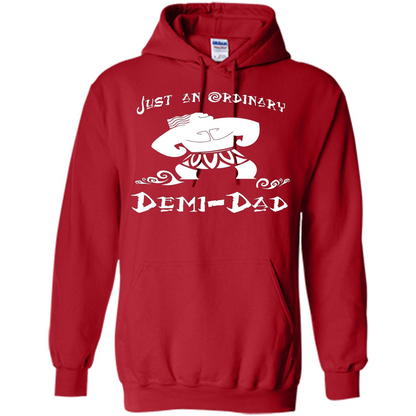 Fathers Day T-shirt Just An Ordinary Demi-Dad Red