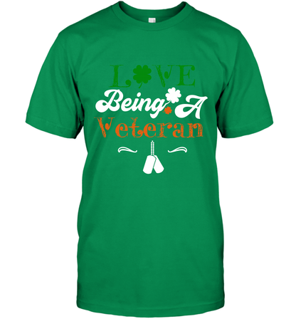 Love Being A Veteran Saint Patricks Day Shirt T-Shirt Irish Green