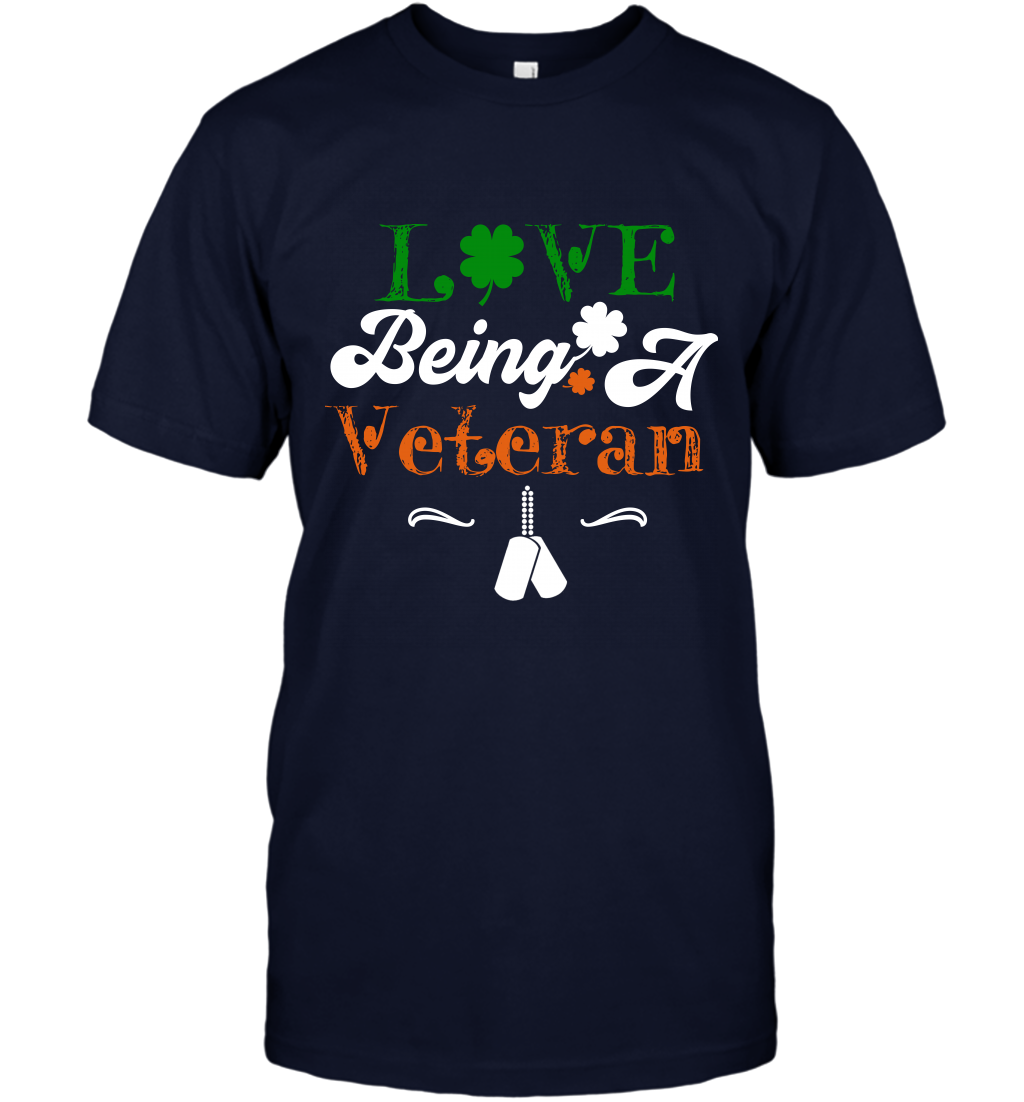 Love Being A Veteran Saint Patricks Day Shirt T-Shirt Navy