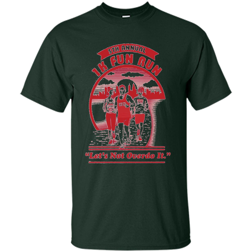 Run T-shirt Let's Not Overdo It Forest Green