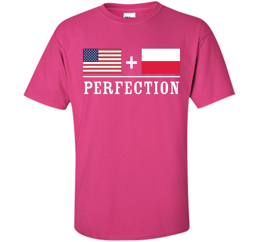 American + Polish = Perfection Flag T-Shirt shirt Heliconia