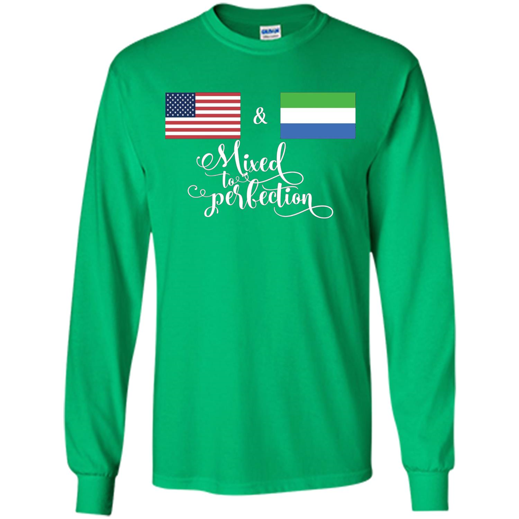 American + Sierra Leone Mixed To Perfection Flag T-Shirt Irish Green