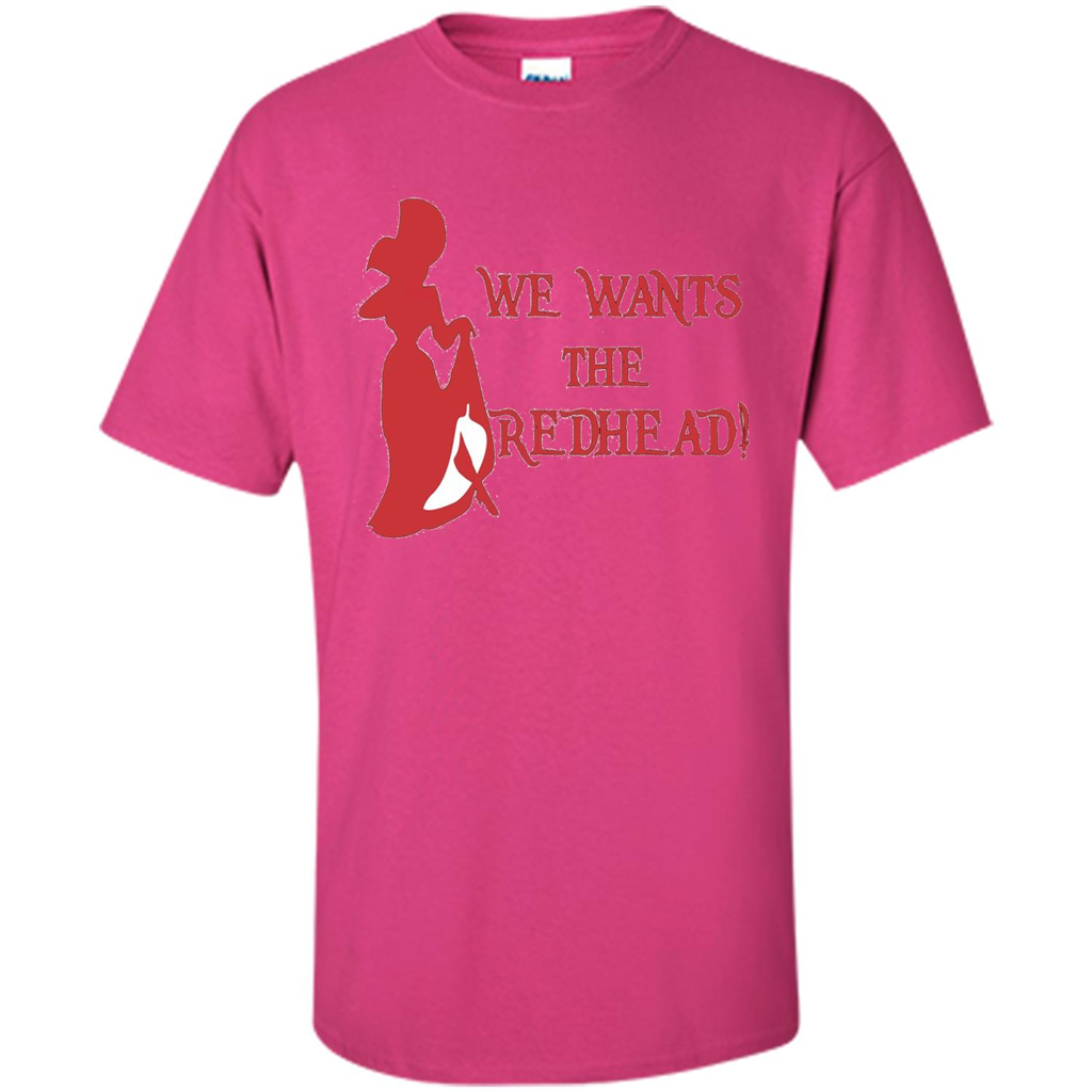 We Wants The Redhead! T-shirt Heliconia