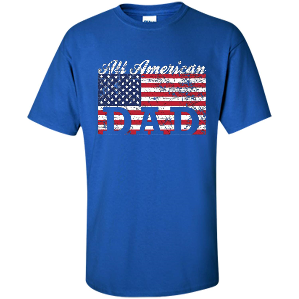 Fathers Day T-shirt All American Dad American Flag Royal