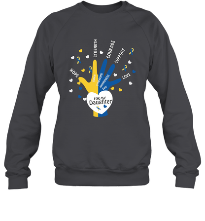 Hope Strength Courage Support Down Syndrome Awareness Day For My Daughter Shirt Sweatshirt Dark Heather