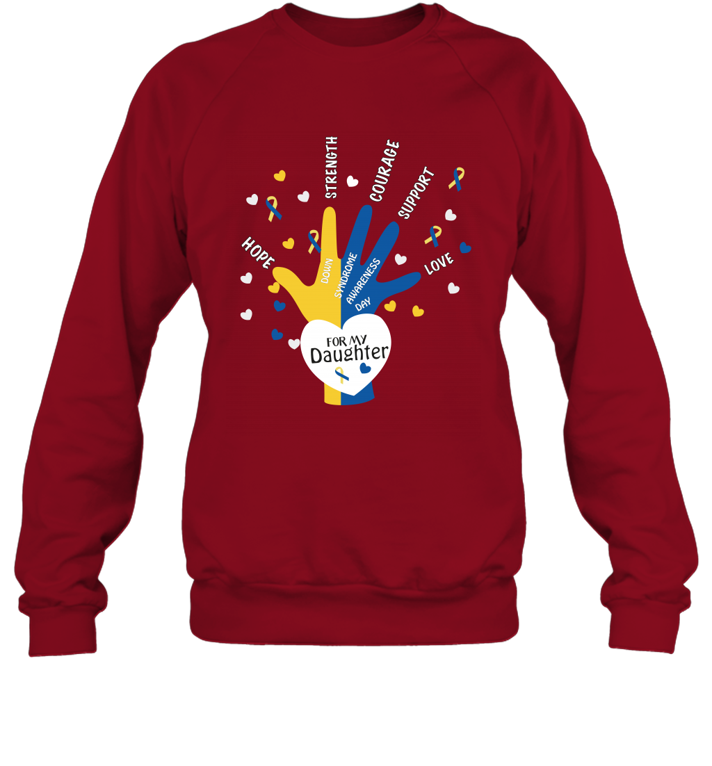 Hope Strength Courage Support Down Syndrome Awareness Day For My Daughter Shirt Sweatshirt Cardinal Red