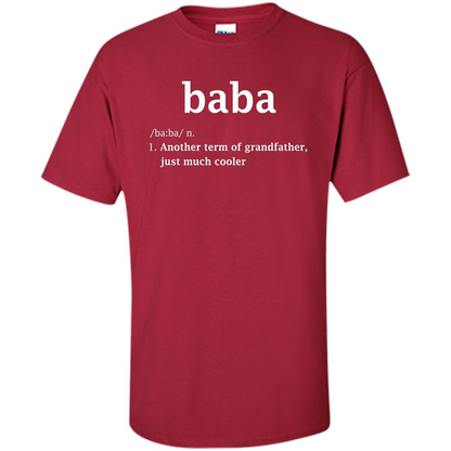 Fathers Day T-shirt Baba Definition Cardinal