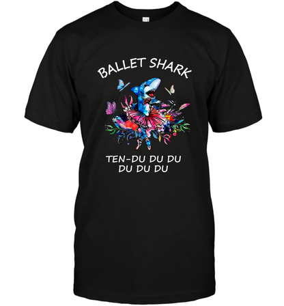Ballet Shark Ten Duu Duu Duu Shirt T-Shirt Black