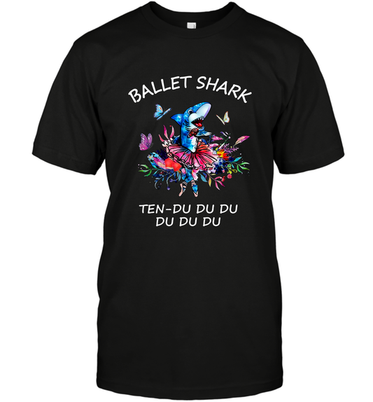 Ballet Shark Ten Duu Duu Duu Shirt T-Shirt Black