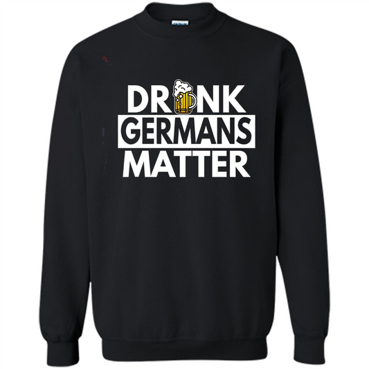 Oktoberfest T-shirt Drunk Germans Matter Black