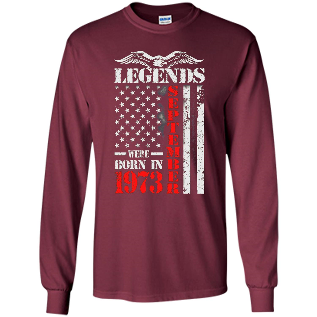 Legends Were Born In September 1973 T-shirt Maroon