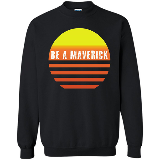 Be A Maverick t-shirt Black