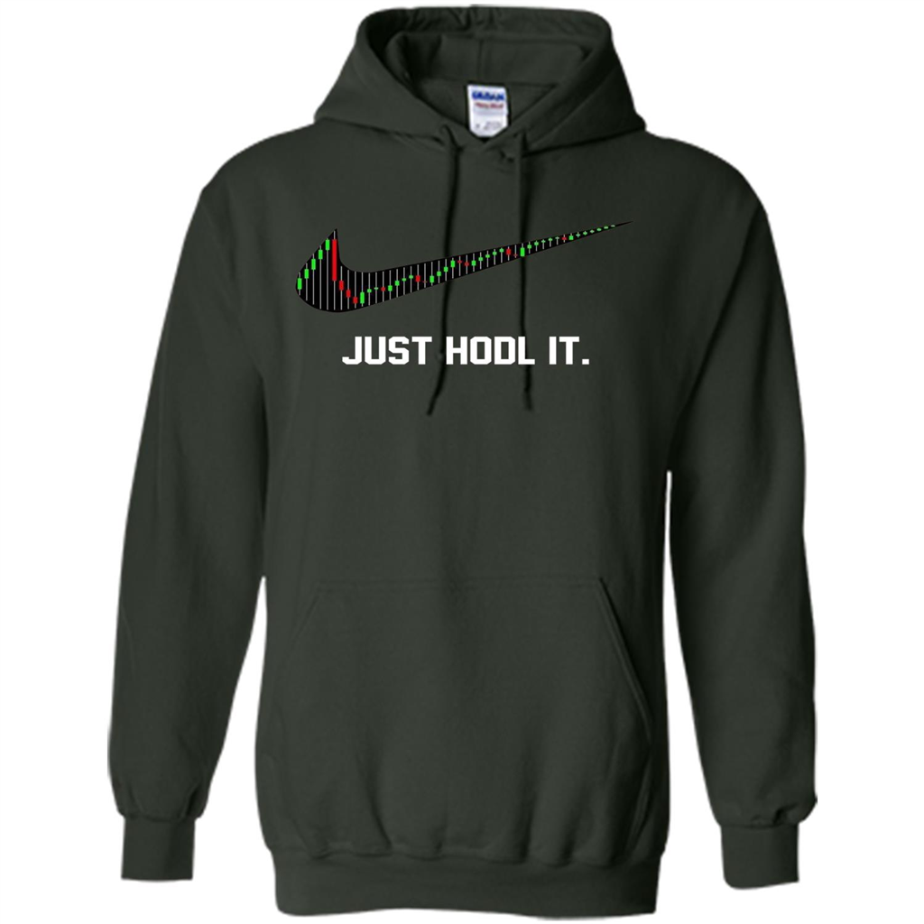 Funny Saying Just Hodl It T Shirt Cryptocurrency T-Shirt Forest Green