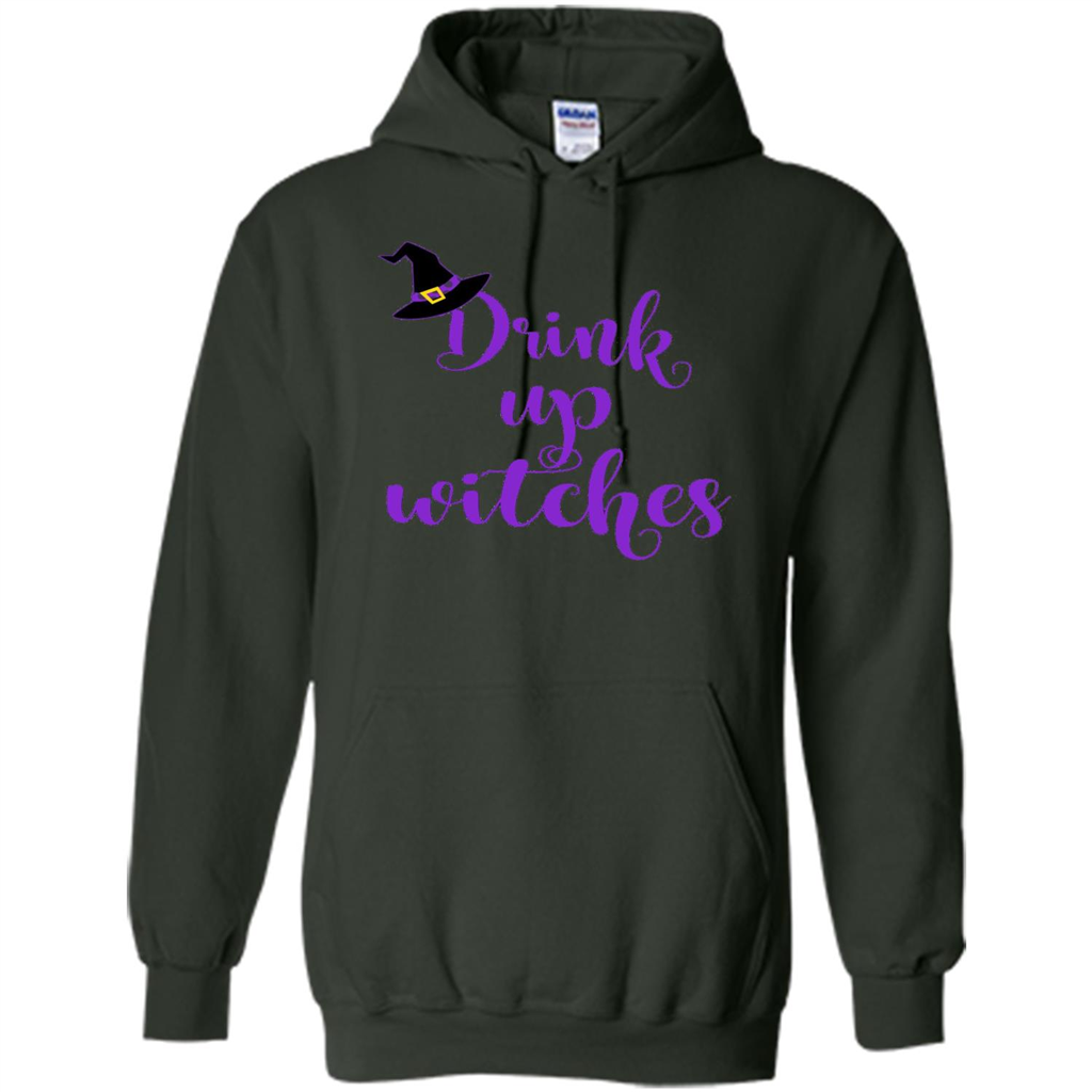 Drink Up Witches Halloween Tshirt Forest Green