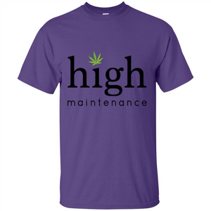 Funny High Maintenance T-shirt