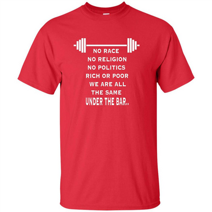 No Hate Weightlifting T-shirt No Race No Religion No Politics Rich Or Poor Red