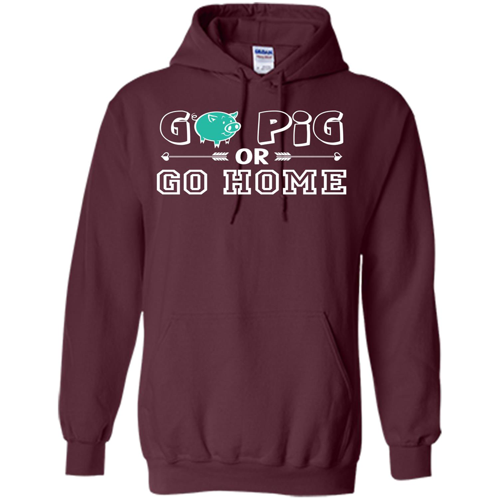 Pig T-shirt Go Pig Or Go Home T-shirt