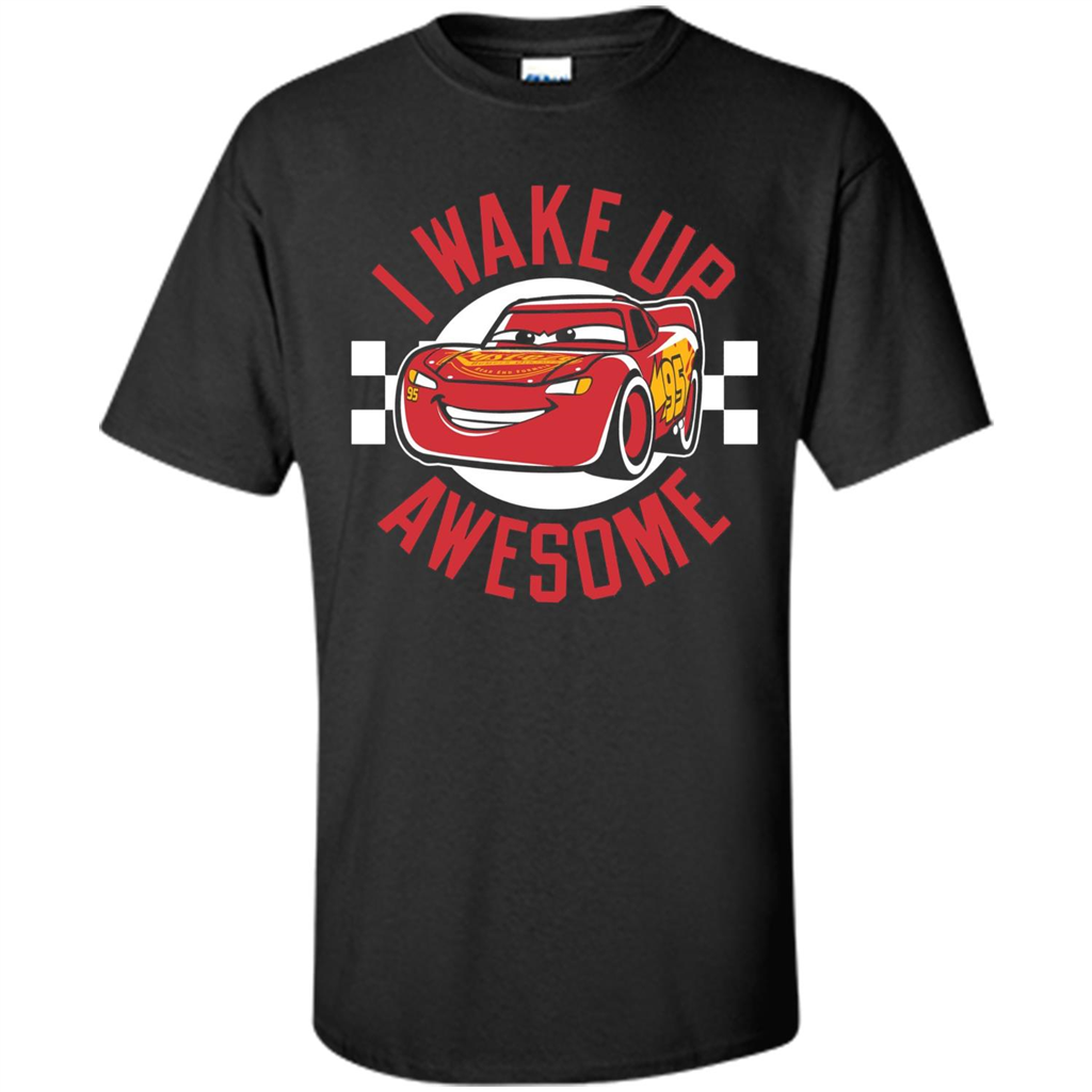 Love Car T-shirt I Wake Up Awesome