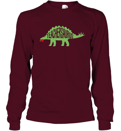 Teachersaurus Teacher Saurus Shirt Long Sleeve T-Shirt Long Sleeve T-Shirt Maroon