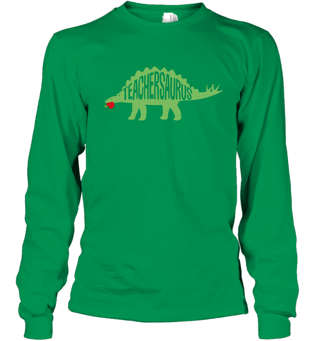 Teachersaurus Teacher Saurus Shirt Long Sleeve T-Shirt Long Sleeve T-Shirt Irish Green