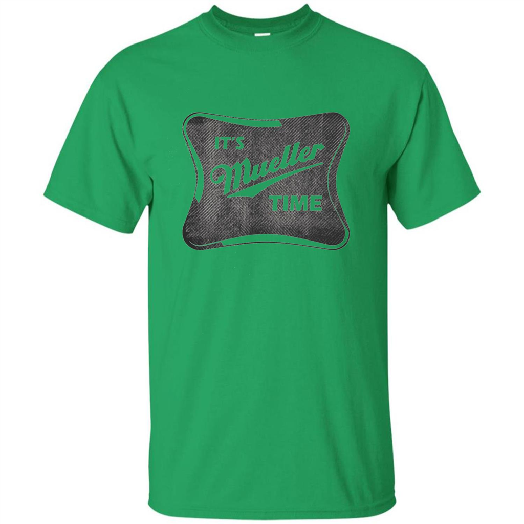 It's Mueller Time Distressed T-Shirt Irish Green