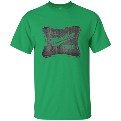 It's Mueller Time Distressed T-Shirt Irish Green